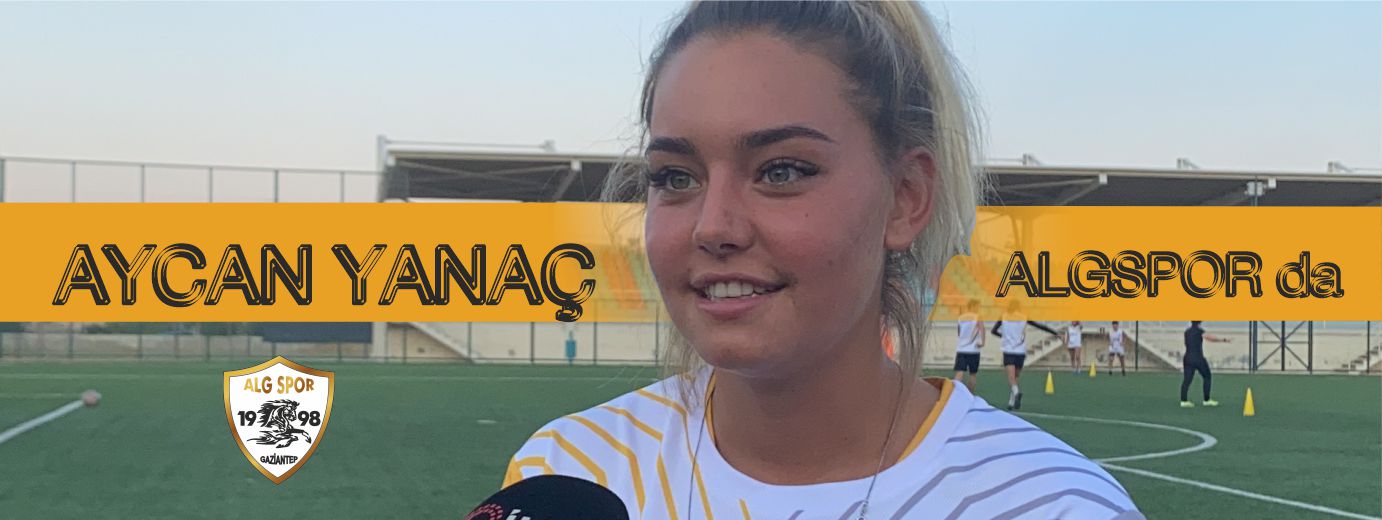 Aycan Yanaç ALG’de | Alg Spor Kulübü Aycan Yanaç ALG'de | Alg Spor Kulübü